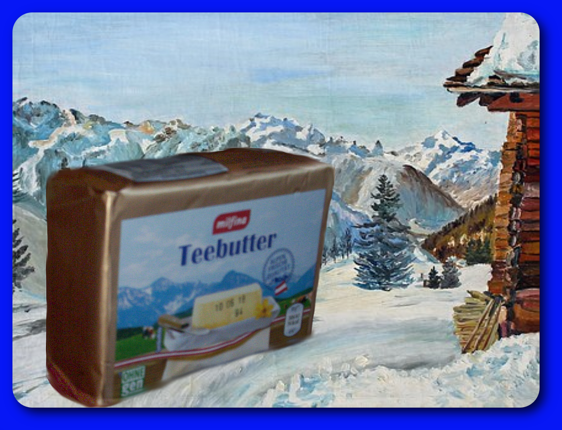 Teebutter (ajové máslo) – lahodné alpské máslo z pasterizované smetany. Obsah tuku 82%. GMO free produkt. Mnoství 250 g.